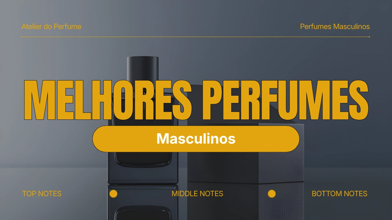 Melhores Perfumes Masculinos