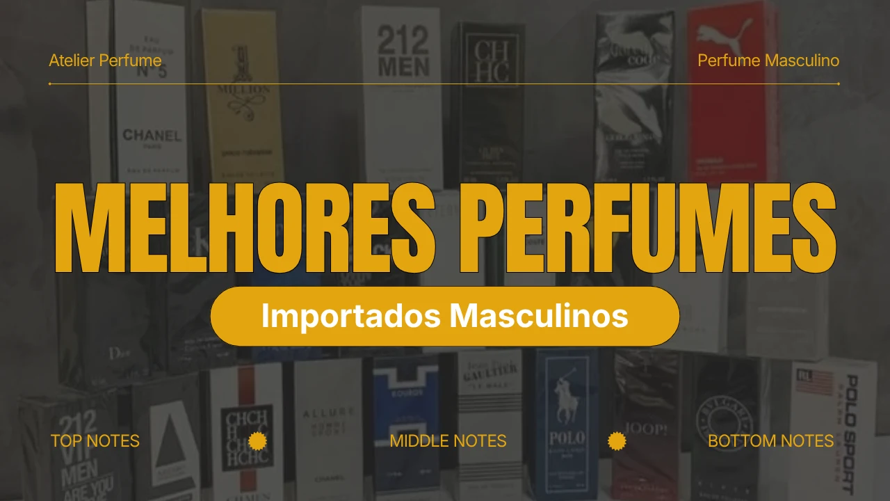 Melhores Perfumes Masculinos Importados