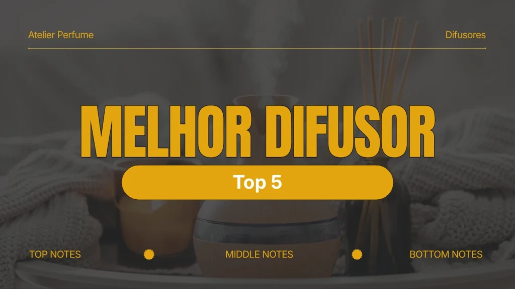 melhor difusor de ambiente